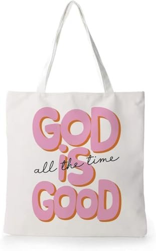 God Is Good All the Time Tote Bag | Inspirational Christian Canvas Tote Bag | Faith-Based Reusable Shopping Bag | Religious Gift for Women, Teens & Believers