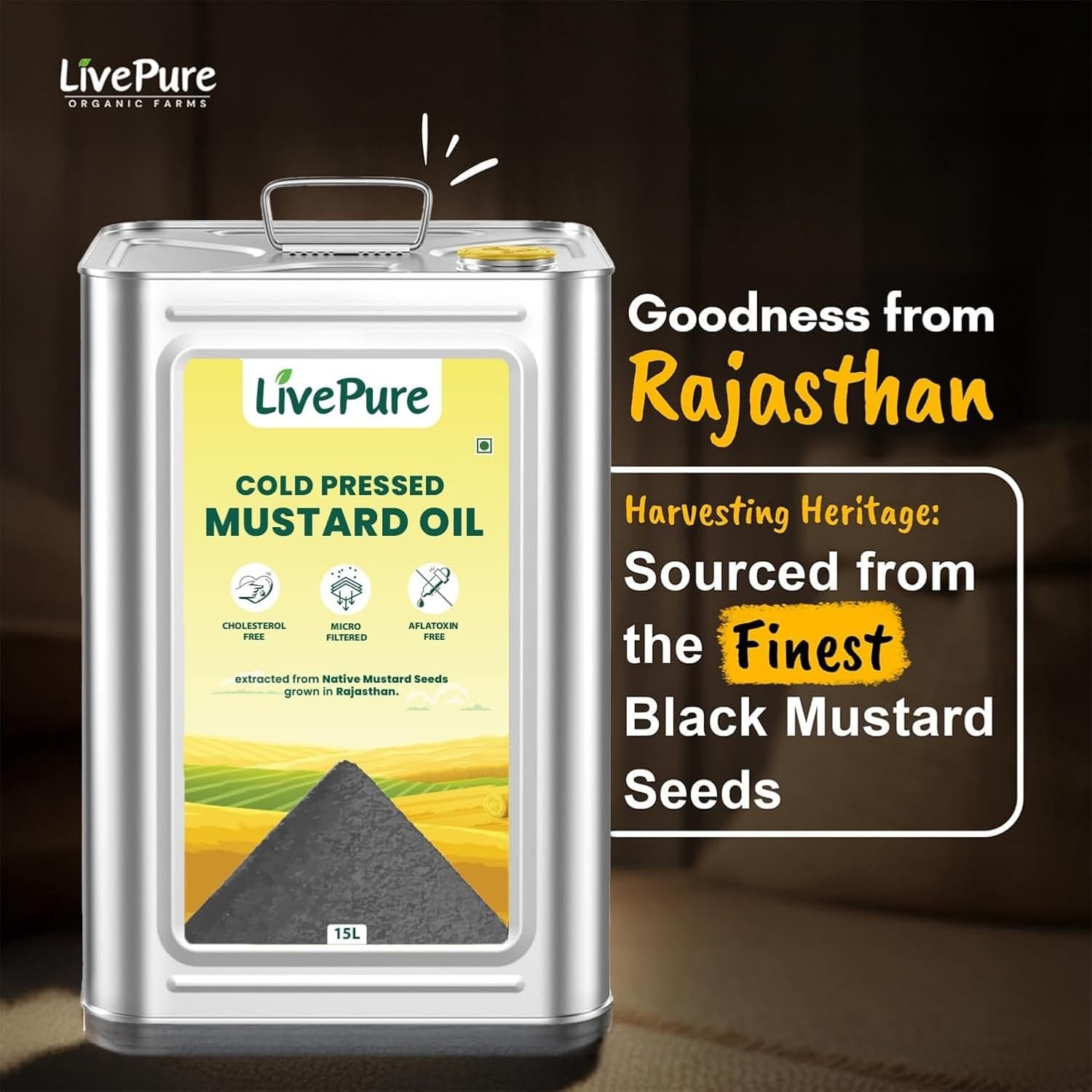 Livepure Cold Pressed Mustard Oil 15L Tin - | Kacchi Ghani Sarso Oil | Chemical Free| Cholesterol Free | Micro Filtered | Healthy Unrefined Cooking Oil - Image 5
